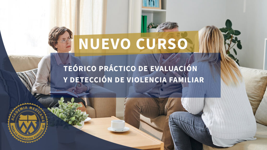 Curso Teóricos práctico de evaluación y detección de Violenacia Familiar